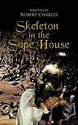 Skeleton in the Sope House - Robert Charles - cover