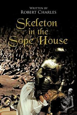 Skeleton in the Sope House - Robert Charles - cover