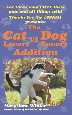 Thanks for the [Spam]: The Cat Lovers Vs Dog Lovers Addition - Mary Jane Winter - cover