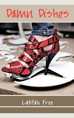 Damn Dishes - Latifah Free - cover