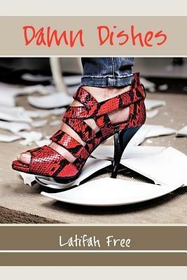 Damn Dishes - Latifah Free - cover