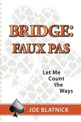 Bridge: Faux Pas: Let Me Count the Ways - Joe Blatnick - cover