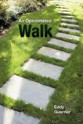 An Opinionated Walk - Eddy Guerrier - cover
