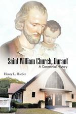 Saint William Church, Durant: A Centennial History