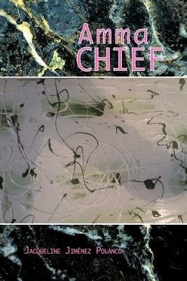 Amma Chief - Jacqueline Jimenez Polanco - cover