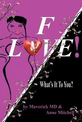 F! Love: What's It To You? - Maverick MD,Anne Mitchell - cover