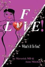 F! Love: What's It To You?
