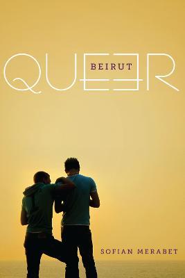 Queer Beirut - Sofian Merabet - cover