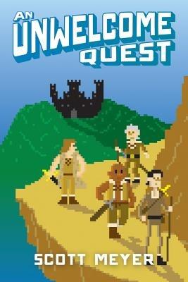 An Unwelcome Quest - Scott Meyer - cover