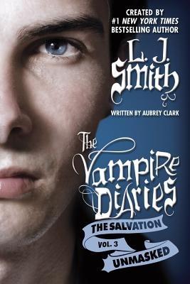 The Salvation: Unmasked - L. J. Smith,Aubrey Clark - cover