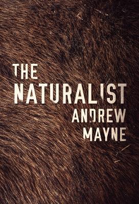 The Naturalist - Andrew Mayne - cover