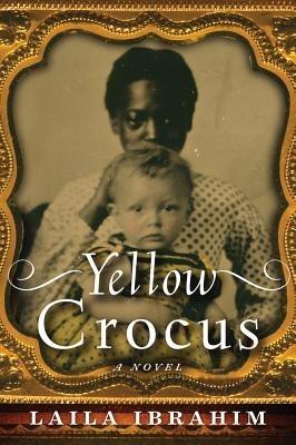 Yellow Crocus - Laila Ibrahim - cover