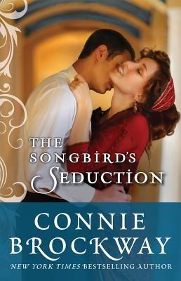 The Songbird's Seduction - Connie Brockway - cover