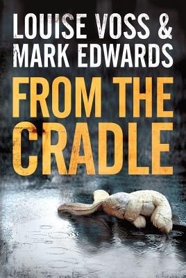 From the Cradle - Mark Edwards,Louise Voss - cover