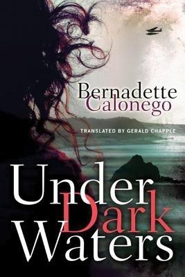 Under Dark Waters - Bernadette Calonego - cover