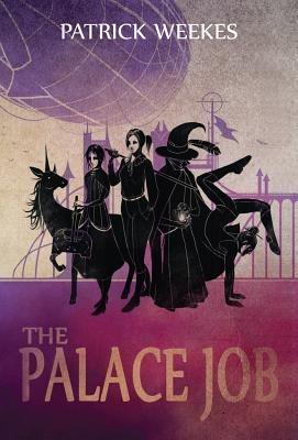 The Palace Job - Patrick Weekes - cover