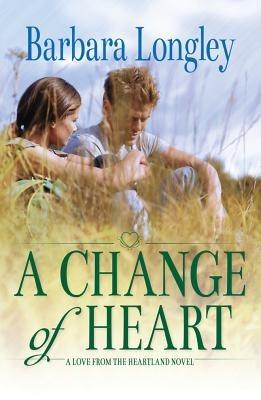 A Change of Heart - Barbara Longley - cover