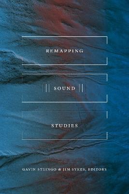 Remapping Sound Studies - cover
