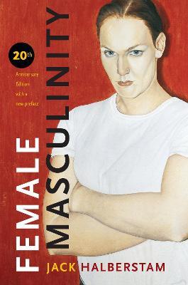Female Masculinity - Jack Halberstam - cover
