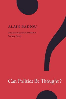 Can Politics Be Thought? - Alain Badiou - cover