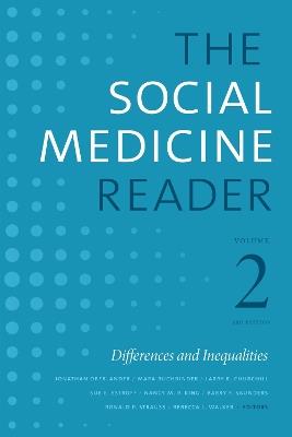 The Social Medicine Reader, Volume II, Third Edition: Differences and Inequalities - cover