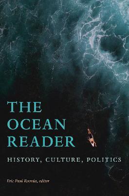 The Ocean Reader: History, Culture, Politics - cover