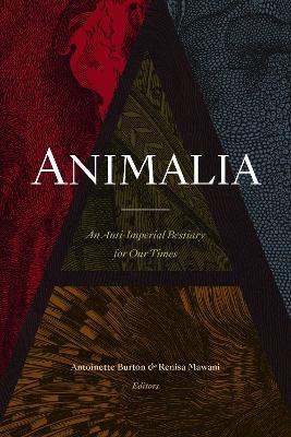 Animalia: An Anti-Imperial Bestiary for Our Times - cover
