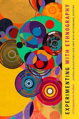 Experimenting with Ethnography: A Companion to Analysis - cover
