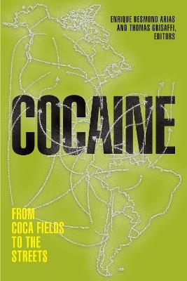 Cocaine: From Coca Fields to the Streets - cover