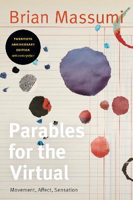 Parables for the Virtual: Movement, Affect, Sensation - Brian Massumi - cover