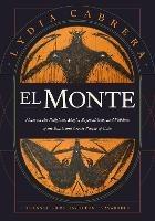 El Monte: Notes on the Religions, Magic, and Folklore of the Black and Creole People of Cuba - Lydia Cabrera - cover