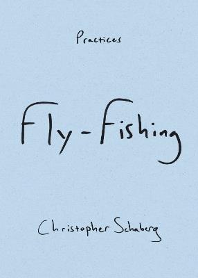Fly-Fishing - Christopher Schaberg - cover