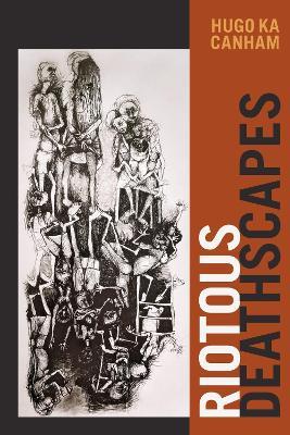 Riotous Deathscapes - Hugo ka Canham - cover