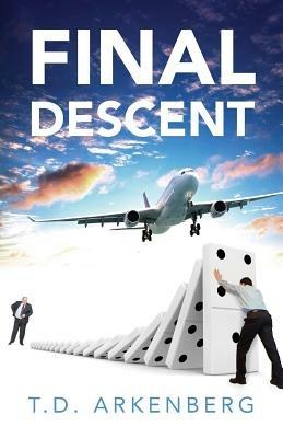 Final Descent - T D Arkenberg - cover