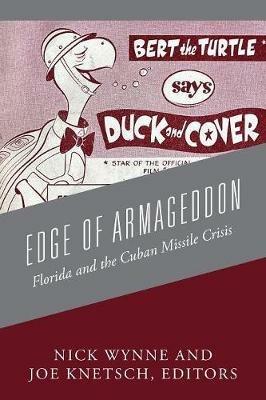 Edge of Armageddon: Florida and the Cuban Missile Crisis - cover