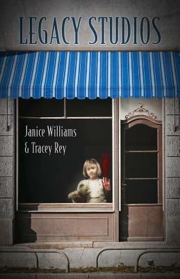Legacy Studios - Janice Williams,Tracey Rey - cover