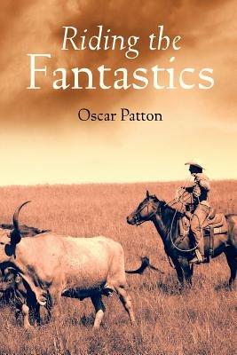 Riding the Fantastics - Oscar Patton - cover