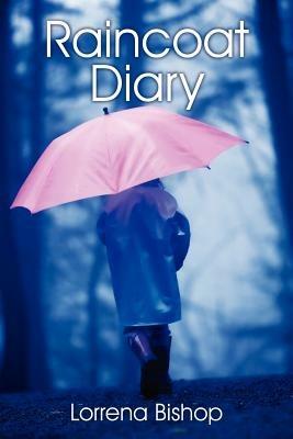 Raincoat Diary - Lorrena Bishop - cover