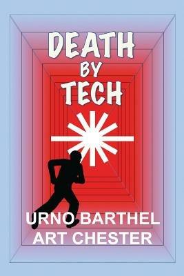 Death By Tech - Urno Barthel,Art Chester - cover