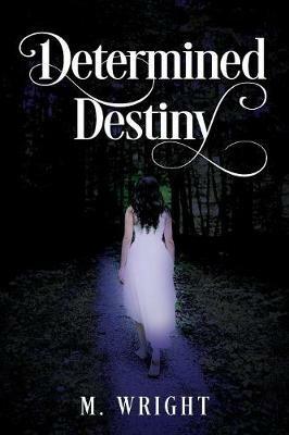Determined Destiny - M Wright - cover