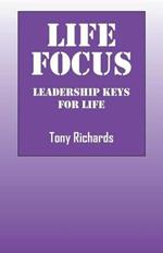 Life Focus: Leadership Keys for Life