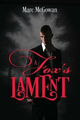 A Fox's Lament - Marc McGowan - cover