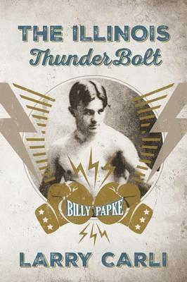 The Illinois ThunderBolt - Larry Carli - cover
