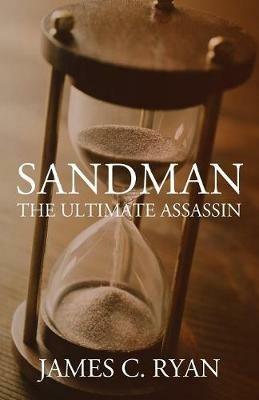 Sandman: The Ultimate Assassin - James C Ryan - cover