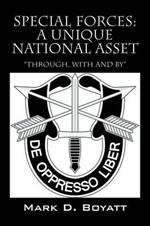 Special Forces: A Unique National Asset 