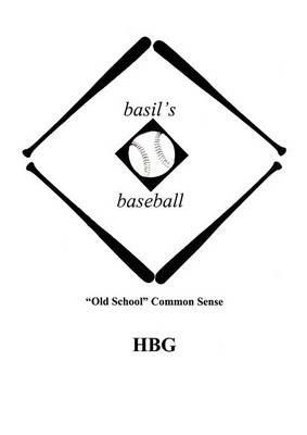 basil's baseball: "Old School" Common Sense - Hbg - cover