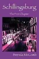 Schillingsburg: The First Chapter - Brenda McComb - cover