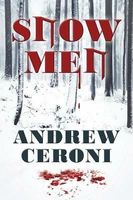 Snow Men - Andrew Ceroni - cover