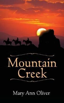 Mountain Creek - Mary Ann Oliver - cover
