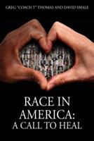 Race In America: A Call To Heal